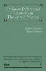 Ordinary Differential Equations in Theory and Practice : No. 43 - Book