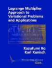 Lagrange Multiplier Approach to Variational Problems and Applications - Book