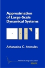 Approximation of Large-Scale Dynamical Systems - Book