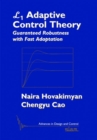 L1 Adaptive Control Theory : Guaranteed Robustness with Fast Adaptation - Book