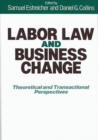 Labor Law and Business Change : Theoretical and Transactional Perspectives - Book