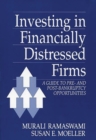 Investing in Financially Distressed Firms : A Guide to Pre- and Post-Bankruptcy Opportunities - Book
