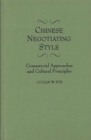 Chinese Negotiating Style : Commercial Approaches and Cultural Principles - Book