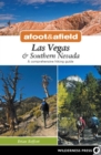 Afoot & Afield: Las Vegas & Southern Nevada : A Comprehensive Hiking Guide - eBook