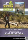 Day & Section Hikes Pacific Crest Trail: Southern California - eBook