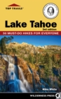 Top Trails: Lake Tahoe : 50 Must-Do Hikes for Everyone - Book