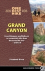 One Best Hike: Grand Canyon : Everything You Need to Know to Successfully Hike from the Rim to the River-and Back - Book