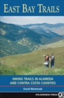 East Bay Trails : Hiking Trails in Alameda and Contra Costa Counties - Book