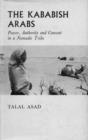 Kababish Arabs : Power, Authority and Consent in a Nomadic Tribe - Book