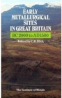 Early Metallurgical Sites in Great Britain - Book