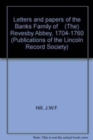 Letters and papers of the Banks Family of    [The] Revesby Abbey, 1704-1760 - Book