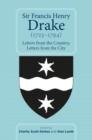 Sir Francis Henry Drake (1723-1794) : Letters from the Country, Letters from the City - Book