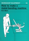 How to Make a Metal-Bending Machine - Book