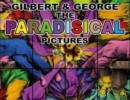 Gilbert & George: The Paradisical Pictures - Book