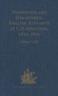 Newfoundland Discovered : English Attempts at Colonisation, 1610-1630 - Book