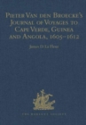 Pieter van den Broecke's Journal of Voyages to Cape Verde, Guinea and Angola (1605-1612) - Book