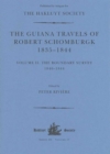 The Guiana Travels of Robert Schomburgk Volume II The Boundary Survey, 1840–1844 - Book