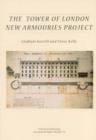 The Tower of London New Armouries Project - Book