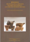 Knossos: Protopalatial Deposits in Early Magazine A and the South-West Houses - Book