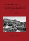 Karphi Revisited : A Settlement and Landscape of the Aegean Crisis Period c. 1200-1000 bc - Book