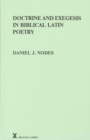 Doctrine and Exegesis in Biblical Latin Poetry - Book