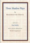 Ibn Daniyal : The Arabic Medieval Shadow Plays - Book