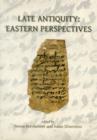 Late Antiquity: Eastern Perspectives - Book