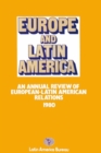 Europe and Latin America 1980 : An Annual Review of European-Latin American Relations - Book