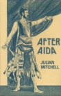After "Aida" : Or, Verdi's Messiah - Book