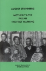 Three One Act Plays : "Motherly Love", "Pariah", "First Warning" - Book