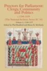 Proctors for Parliament: Clergy, Community and Politics, c.1248-1539. (The National Archives, Series SC 10) : Volume I: c.1248-1377 - Book