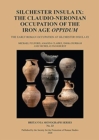 Silchester Insula IX: The Claudio-Neronian Occupation of the Iron Age Oppidum : The Early Roman Occupation at Silchester Insula IX - Book