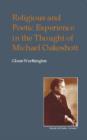 Religious and Poetic Experience in the Thought of Michael Oakeshott - Book