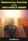Democracy, Fascism and the New World Order - Book