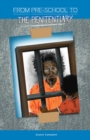 From Preschool to the Penitentiary - Book