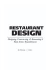 Food Service Professionals Guide to Restaurant Design : Designing, Constructing & Renovating a Food Service Establishment - Book