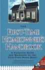 First-Time Homeowner's Handbook : A Complete Guide & Workbook for the First-Time Home Buyer - Book