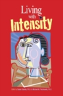 Living with Intensity : Understanding the Sensitivity, Excitability, and Emotional Development of Gifted Children, Adolescents, and Adults - Book