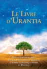 Le Livre d'Urantia : Dieu, l'univers et Jsus science, philosophie et religion l'homme: origine, historie et destinee - Book