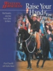 Raise Your Hand if You Love Horses : Pat Parelli's Journey From Zero To Hero - Book