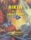 Birth of the Light Body : An Inspirational Treatise - Book