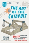 The Art of the Catapult - eBook