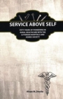 Service Above Self : Fifty Years of Pioneering in Rural Healthcare with the Lutheran Hospitals and Homes Society - Book