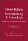Mainstreaming Anthropology : Experiences in Government Employment - Book