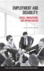 Employment and Disability : Issues, Innovations, and Opportunities - Book