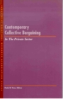 Contemporary Collective Bargaining in the Private Sector - Book