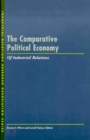 The Comparative Political Economy of Industrial Relations - Book