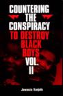 Countering the Conspiracy to Destroy Black Boys Vol. II Volume 2 - Book