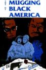 The Mugging of Black America - Book
