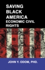 Saving Black America : Economic Civil Rights - Book
